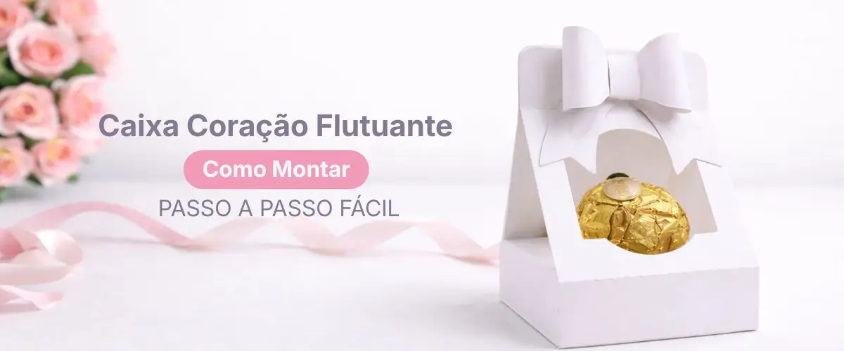 caixa-coracao-flutuante-como-montar